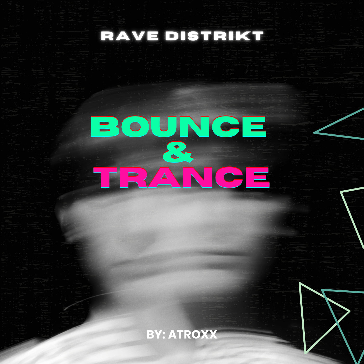 Bounce & Trance by Atroxx