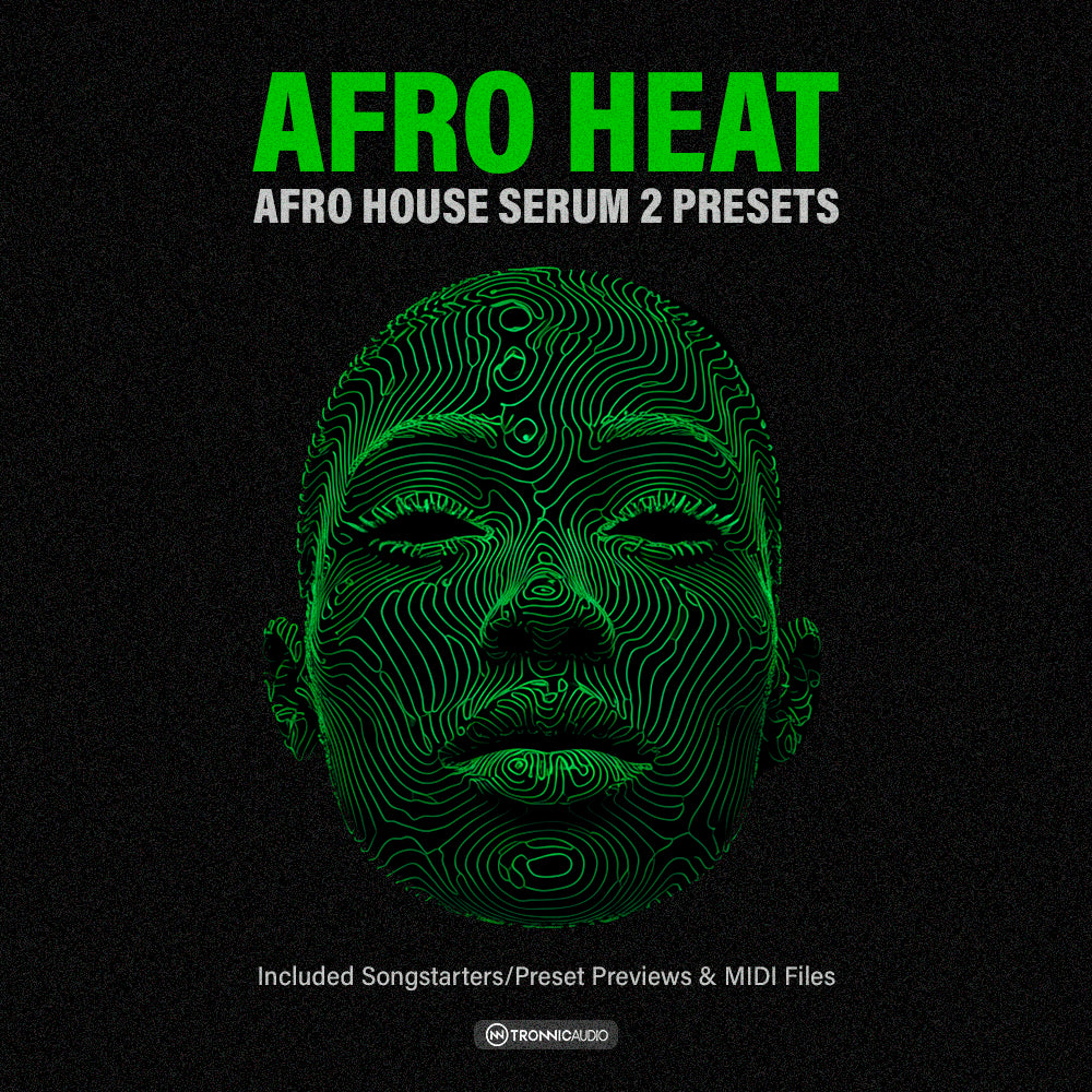 Afro Heat - Afro House Serum 2 Presets