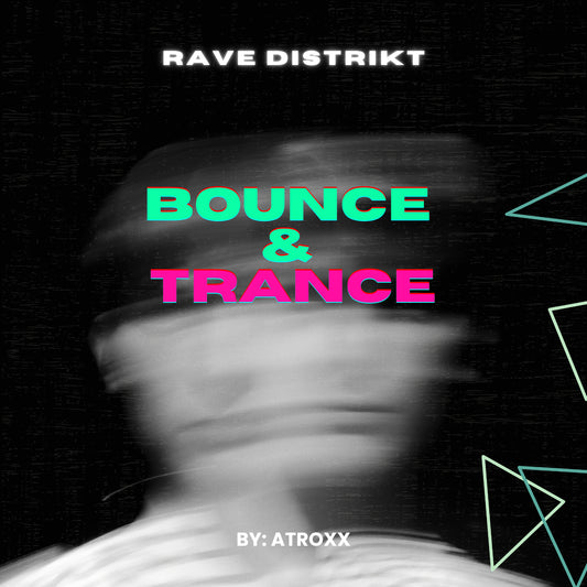 Bounce & Trance by Atroxx