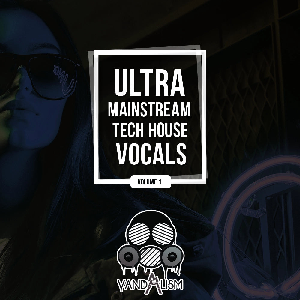 Ultra Mainstream Tech House Vocals