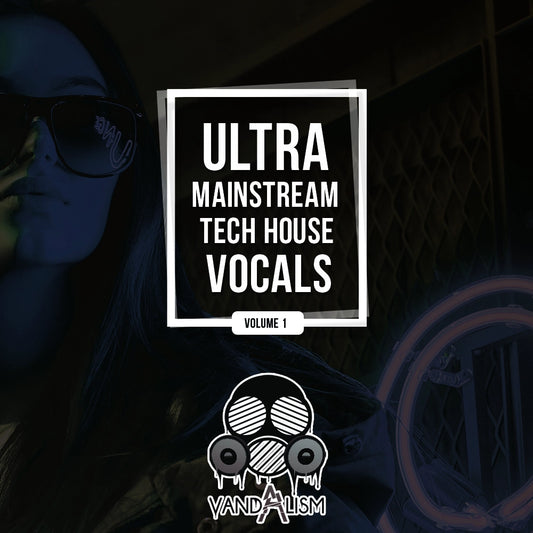 Ultra Mainstream Tech House Vocals